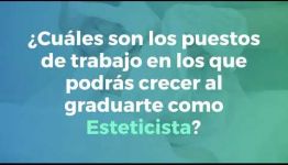 INFÓRMATE DE LAS ASIGNATURAS QUE DEBERÁS APRENDER Y LAS SALIDAS PROFESIONALES QUE OFRECE EL TITULARSE A DISTANCIA COMO ESTETICISTA